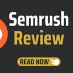 Semrush Review