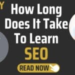 How long does it take to learn SEO?
