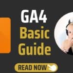 Google Analytics 4 Basic Guide