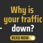 Why is your website traffic down?