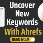 Find new keywords with Ahrefs