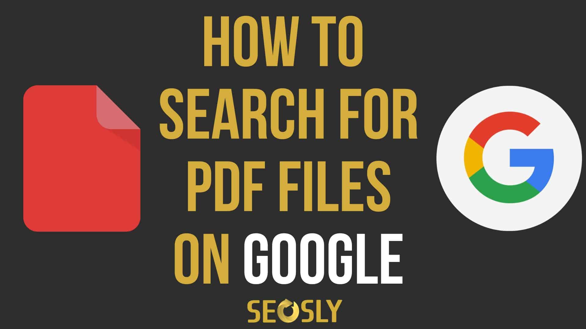 How To Search For PDFs On Google - SEOSLY