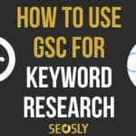 How to use Google Search Console for keyword research