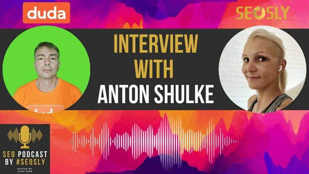 SEO podcast, interview with Anton Shulke