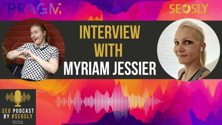 SEO Podcast Episode 22 with Myriam Jessier