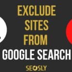 How to exclude sites from Google search