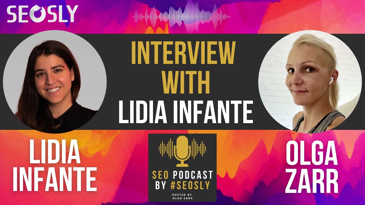SEO Podcast #31: Интервью с Лидией Инфанте |  СЕОСЛИ