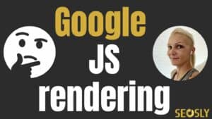 Google JavaScript rendering