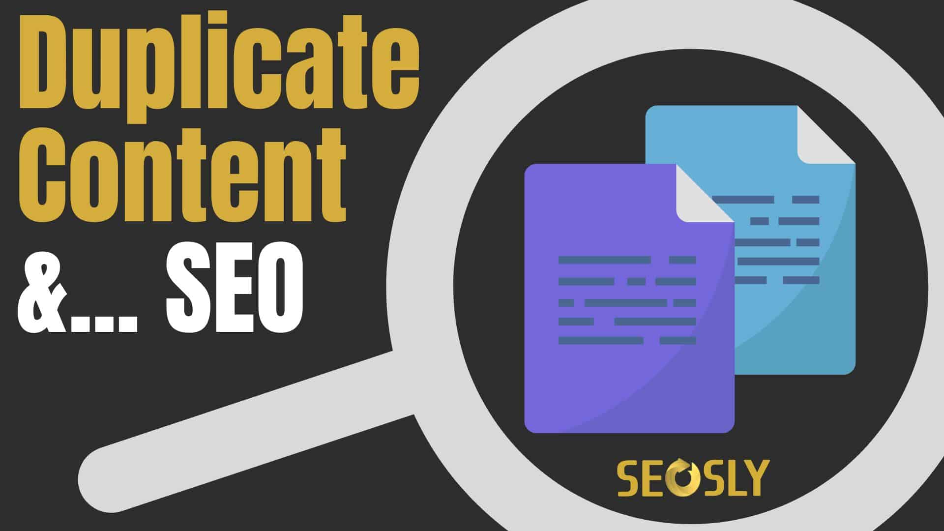 How To Find Duplicate Content – SEOSLY