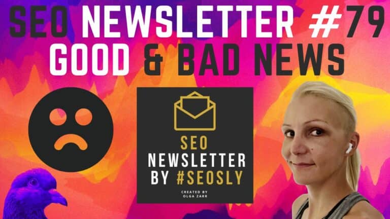 SEO Newsletter #79: Good & Bad SEO News…