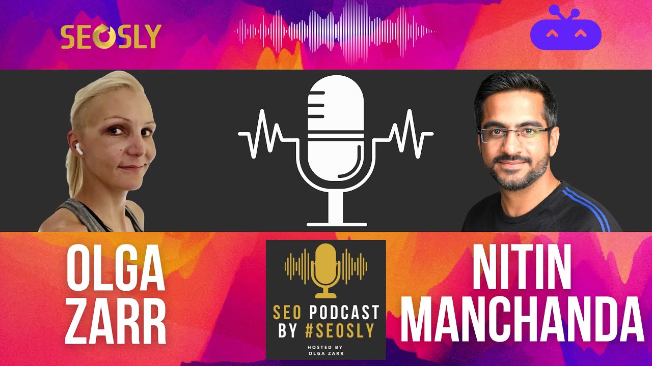 SEO Podcast #56: Interview With Nitin Manchanda – SEOSLY