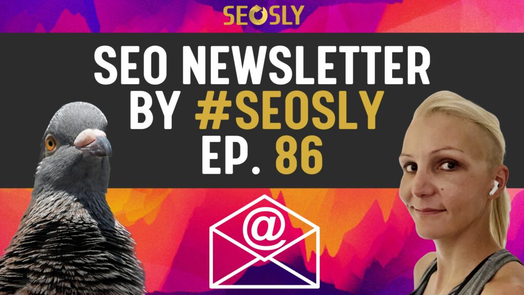 SEO Newsletter #86: Your July SEO & AI News #SEOSLY ⚡️ – SEOSLY